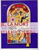 Je, la mort et le rock'n'roll : Une histoire vraie � 85%