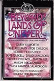 Beyond lands of never : a further anthology of modern fantasy