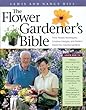 The flower gardener's bible / by Lewis Hill ; Nancy Hill ; Joseph de Sciose