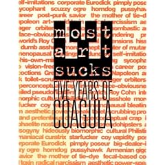 Most Art Sucks: Five Years of Coagula