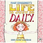 Mary Engelbreit's Life is Just So Daily: 2006 Wall Calendar by Mary Engelbreit