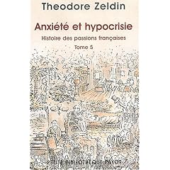 Anxi�t� et hypocrisie - Histoire des passions fran�aises, tome 5