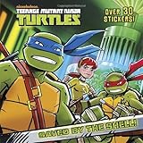 Saved by the Shell! (Teenage Mutant Ninja Turtles) (Pictureback(R))