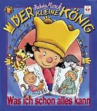 Der kleine K&ouml;nig - Was ich schon alles kann - Hedwig Munck