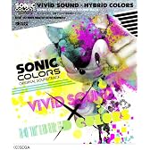 SONIC COLORS ORIGINAL SOUNDTRACK ViViD SOUND × HYBRiD COLORS