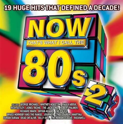 NOW That's What I Call The '80s Volume 2