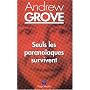 Seuls les parano�aques survivent (redesign) de Andrew Grove