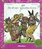 Die Bremer Stadtmusikanten - Jacob Grimm