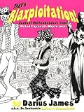 That's Blaxploitation!: Roots of the Baadasssss 'Tude (Rated X  by an All-Whyte Jury)