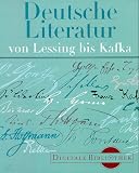 Deutsche Literatur von Lessing bis Kafka. Basisbibliothek (Digitale Bibliothek 1)
