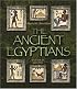 The Ancient Egyptians (People of the Ancient World)