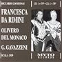 Riccardo Zadonai: Francesca da Rimini (4.6.1959, Milan)