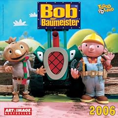 Bob der Baumeister 2006. . 16-Monats-Kalender.