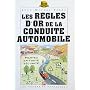 Les regles d'or de la conduite automobile n.p. de Fabre-J.M