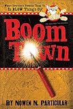 Boomtown: Chang's Famous Fireworks
