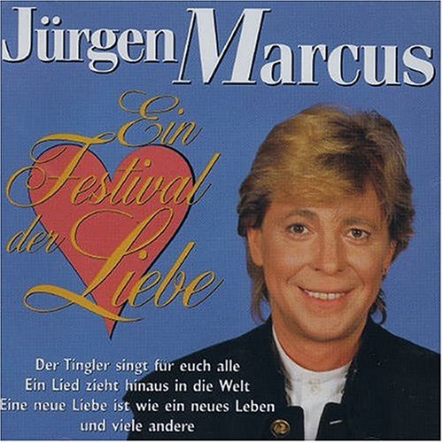 Juergen Marcus - Ein Festival der Liebe - Zortam Music