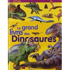 Le grand livre des Dinosaures