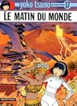 Yoko Tsuno 17 Matin du monde