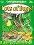 Lots of Bugs! (Coloring and Activity Books)