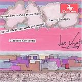 Leo Kraft: Symphony in One Movement; Pacific Bridges; Jacob Wrestles with the Angel; Clarinet Concerto