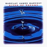 River of Dreams - Barclay James Harvest