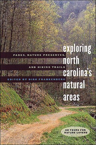 Exploring North Carolina's Natural Areas: Parks, Nature Preserves, and Hiking Trails under General in The Books Store
