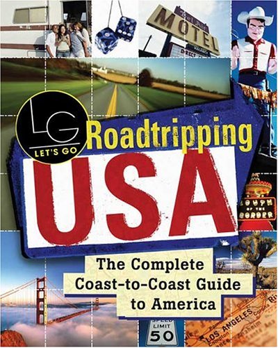 City Travel Guides Discounted  Books : Roadtripping USA: The Complete Coast-To-Coast Guide to America (Let's Go: Roadtripping USA)