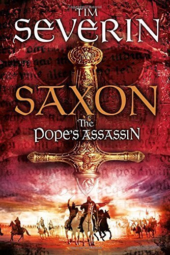 The Pope's Assassin (Saxon) by Tim Severin (2015-11-01)