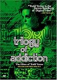Trilogy of Addiction [DVD] [2006] [Region 1] [US Import] [NTSC]