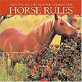 Horse Rules: Virtues Of The Equine Character