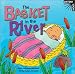 The Basket in the River (Listen! Look!)