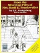 From the Mixed-Up Files of Mrs. Basil E. Frankweiler