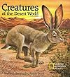 Creatures of the Desert World