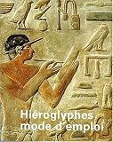 Revue Réunion des Musées Nationaux  / Hiéroglyphes : mode d'emploi