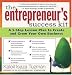 The Entrepreneur's Success Kit: A 5-Step Lesson Plan to Create and Grow Your Own Business [With WorkbookWith 140 Adviser CardsWith 2 CDs]