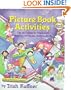 Picture Book Activities : Fun and Games for Preschoolers Based on 50 Favorite Children's Books