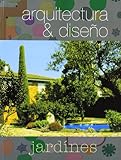 Arquitectura & Diseno Jardines (Spanish Edition)