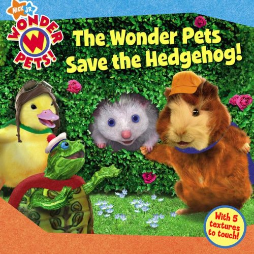 The Wonder Pets Save the Hedgehog! (Wonder Pets!)
