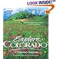 Explore Colorado: A naturalist's Notebook by  Frances Alley Kruger, John Fielder, Carron A. Meaney, and Denver Museum of Natural History