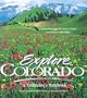 Explore Colorado: A Naturalist's Notebook