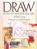 Draw: How to Master the Art