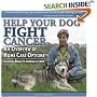 Help Your Dog Fight Cancer: An Overview Of Home Care Options