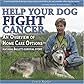 Help Your Dog Fight Cancer: An Overview Of Home Care Options