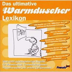 Das ultimative Warmduscher-Lexikon