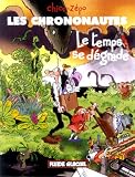 CHRONONAUTES T02 (LES) : LE TEMPS SE DGRADE