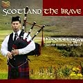 Scotland the Brave: Pipes & Drums