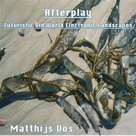 Afterplay - Futuristic Old World Electronic Landscapes