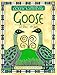 Little Earth Medicine Library: Goose