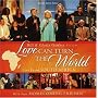 Love Can Turn the World