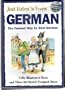 Just Listen 'N Learn German The Fastest Way To Real German) (German Edition)